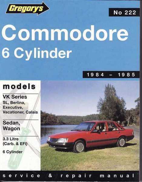 Gregorys Workshop Manual VK Commodore 6 Cyl 1984-1985 Berlina Executive Calais GR222